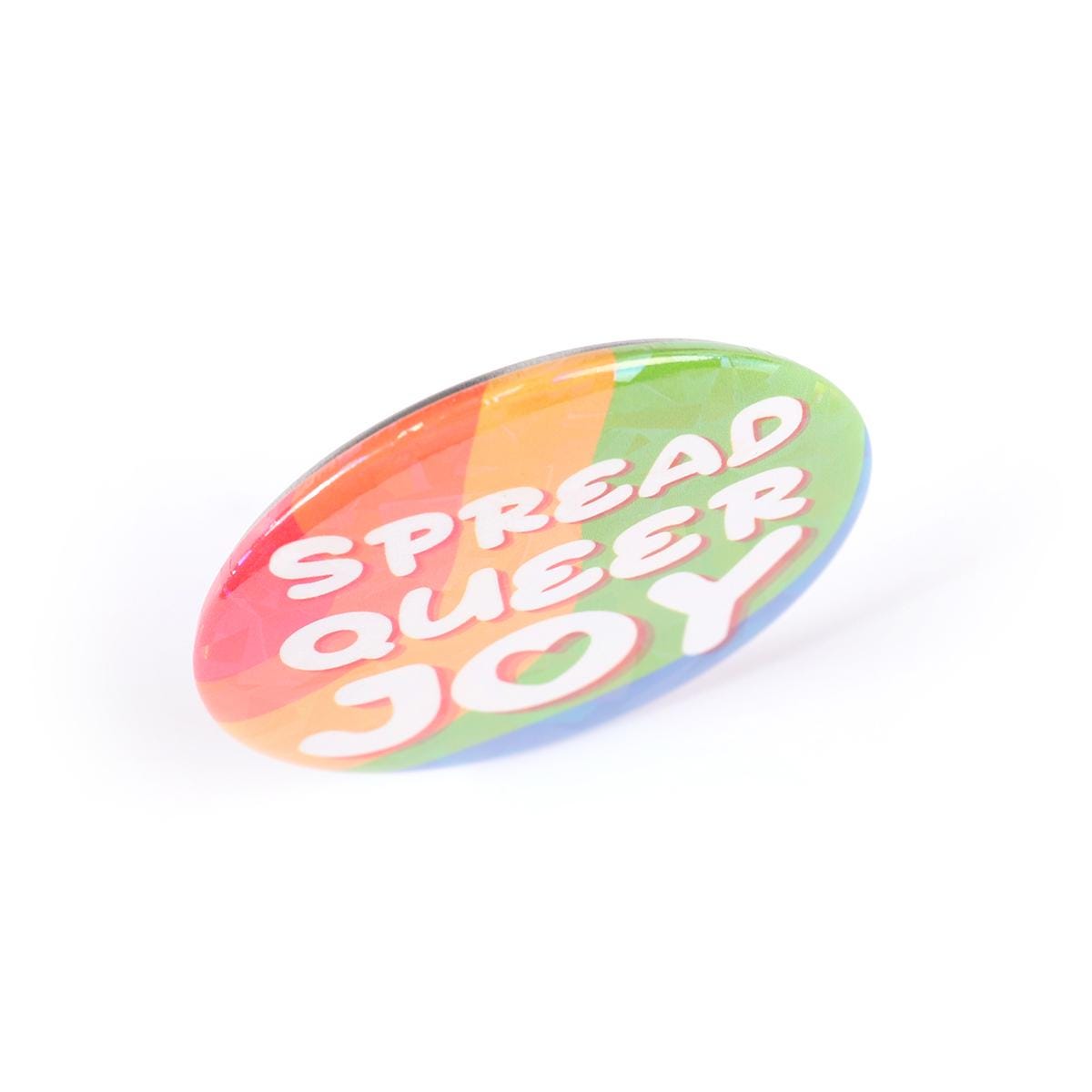 Spread Queer Joy 2.2 Inch Holographic Pinback Button