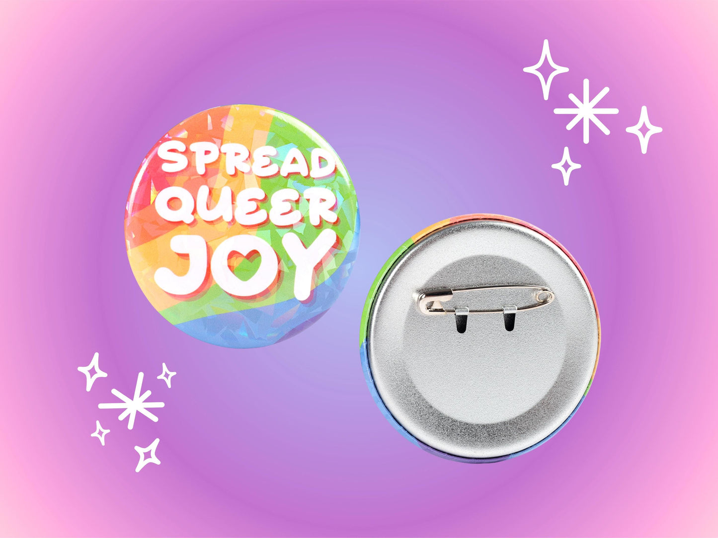 Spread Queer Joy 2.2 Inch Holographic Pinback Button