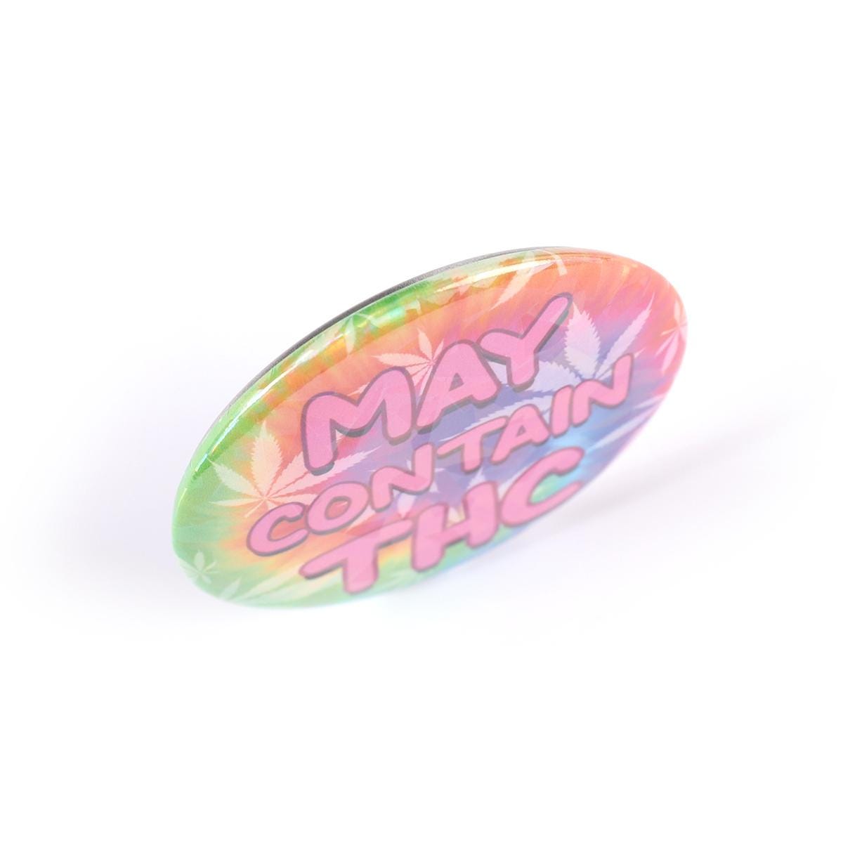 May Contain THC 2.2 Inch Holographic Pinback Button