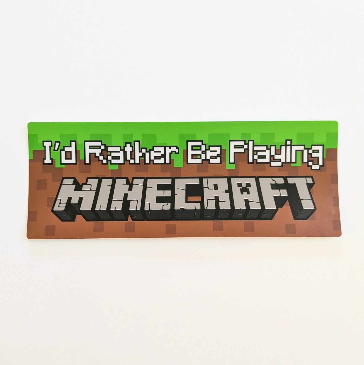 I'd Rather Be Playing Minecraft Bumper Sticker | funny vinyl weatherproof stickers