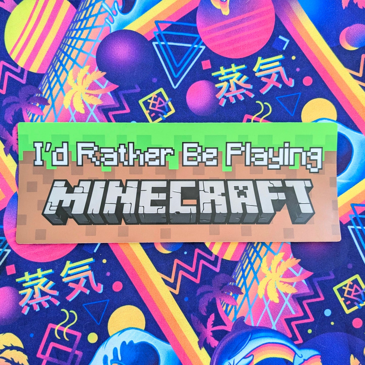 I'd Rather Be Playing Minecraft Bumper Sticker | funny vinyl weatherproof stickers