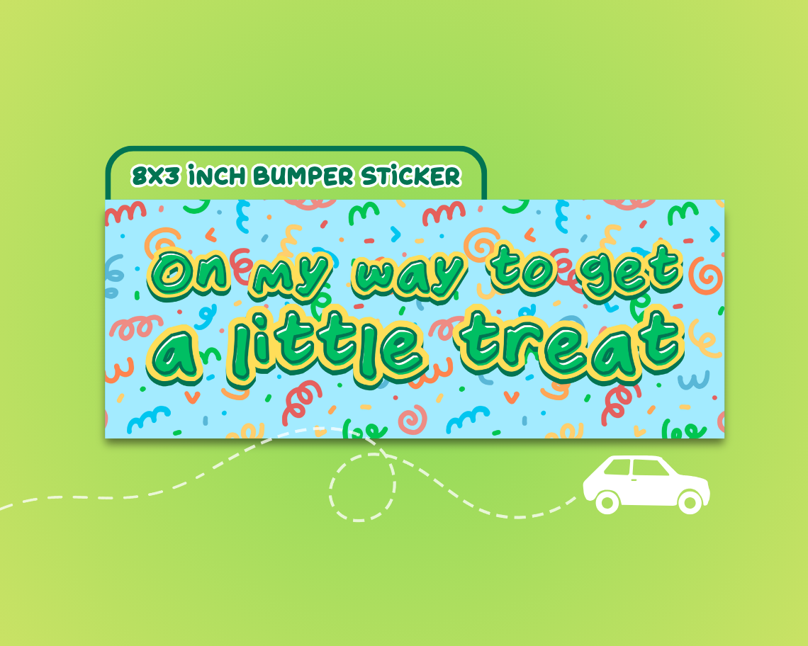 On My Way to Get a Little Treat 8x3 inch Cute Vinyl Car Decal