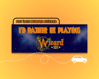 Id Rather Be Playing Wizard101 Funny Vinyl Bumper Sticker