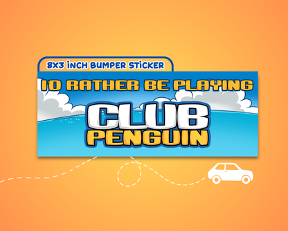 Id Rather Be Playing Club Penguin Bumper Sticker
