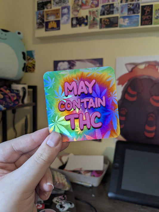 May Contain THC Holographic Vinyl Sticker | 3 Inch