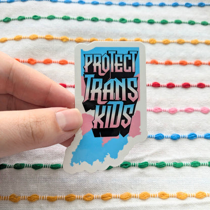 Protect Trans Kids Indiana Vinyl Sticker | 3 Inch