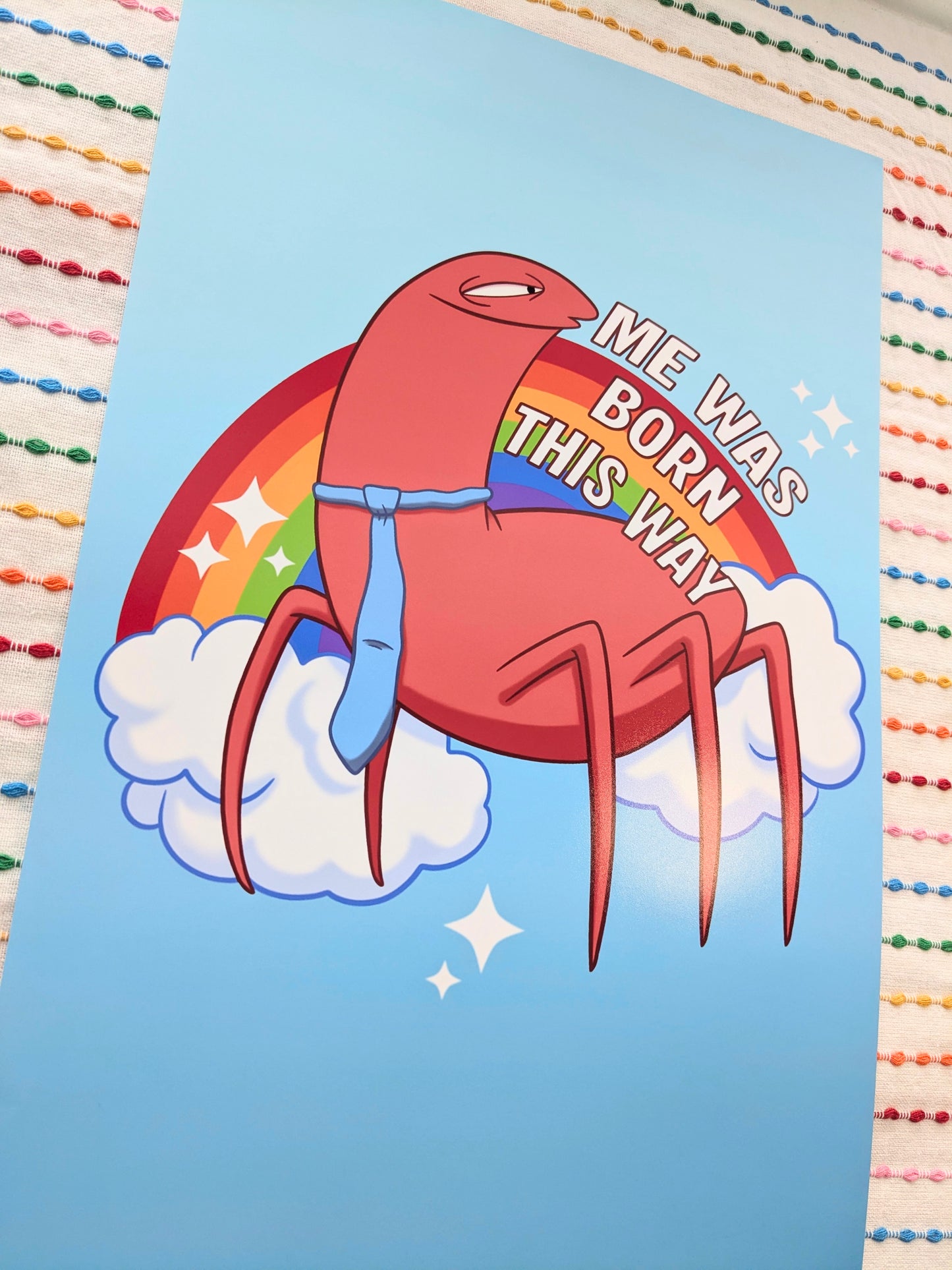 Me Was Born This Way 11x17 Art Print